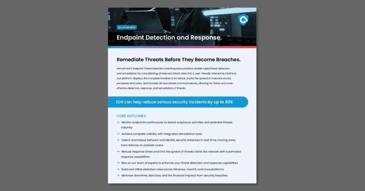 Missed threats at the endpoint can lead to major disruption. This solution brief explains how ArmorPoint's EDR provides continuous monitoring, root cause analysis, and real-time containment all from a single interface. Download it to learn how to reduce downtime and protect against lateral spread. Contact Contoso Tech to start building an EDR strategy that fits your environment.